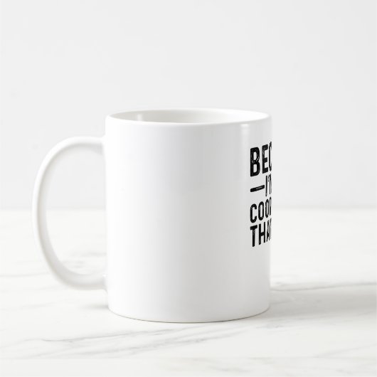 Mug Parce que je suis le coordinateur C'est pourquoi (Gauche)