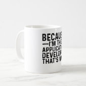 Mug Parce que je suis le développeur d'applications C' (Devant gauche)