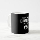 Mug Parce Que Je Suis Le Directeur C'Est Pourquoi Film (Devant gauche)