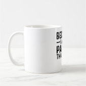 Mug Parce que JE suis le peintre, c'est pourquoi (Gauche)