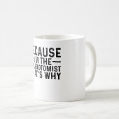 Mug Parce Que Je Suis Le Phlebotomiste C'Est Pourquoi (Devant droit)