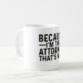 Mug Parce que je suis le procureur C'est pourquoi (Devant gauche)