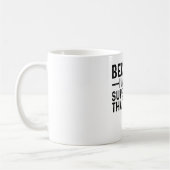 Mug Parce que je suis le superviseur C'est pourquoi (Gauche)