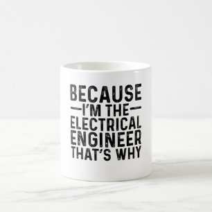 Mug Parce Que Je Suis L'Ingénieur Électrique C'Est Pou