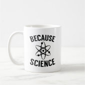 Mug Parce que la science (Gauche)