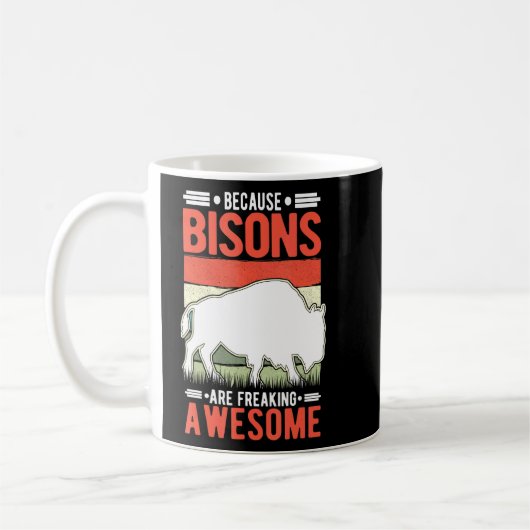 Mug Parce Que Les Bisons Font Chaud Buffle Magnifique (Gauche)