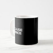 Mug Parce que Science Hommes Femmes Enfants Nature Pro (Devant gauche)