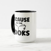 Mug Parce Que Tous Les Livres (Devant gauche)