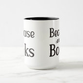 Mug Parce Que Tous Les Livres (Centre)