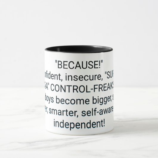 Mug "PARCE QUE !" Trop confiant, peu sûr (Centre)