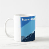 Mug Parce qu'il y a la montagne d'Eiger (Gauche)