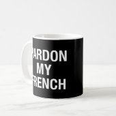 Mug Pardon de mon français (Devant gauche)