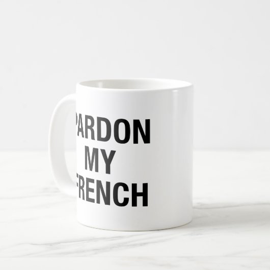 Mug Pardon de mon français (Devant gauche)