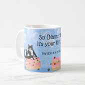 Mug Pardon drôle de chat mon enthousiasme gâteau d'ann (Devant gauche)