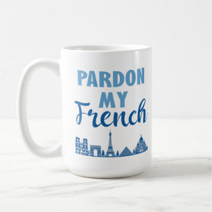 Mug Pardon Mon Français - Paris Skyline