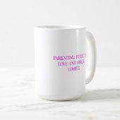 Mug Parenting Coffee Love Typography (Devant droit)