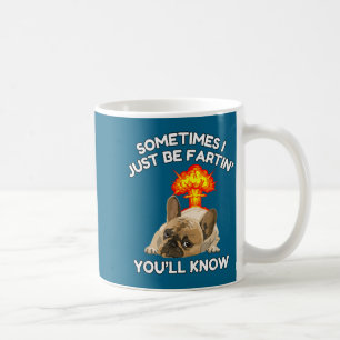 Mug Parfois Fartin Savoir ll Juste Bulldog I Vous Humo