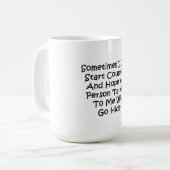 Mug Parfois, je commence juste à compter (Devant gauche)