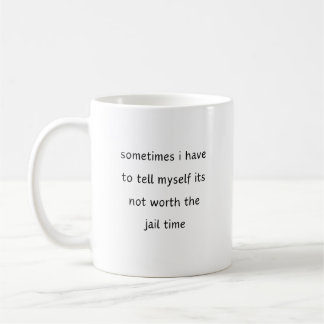 Mug Parfois, je dois me dire : "Ce n'est pas la peine