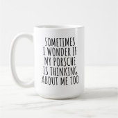 Mug Parfois, Je Me Demande Si Ma Porsche Pense À (Gauche)
