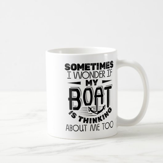 Mug Parfois, Je Me Demande Si Mon Bateau Pense À Ca (Droite)