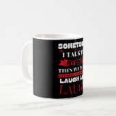 Mug Parfois Je Me Parle À Moi-Même - Citation Drôle (Devant gauche)