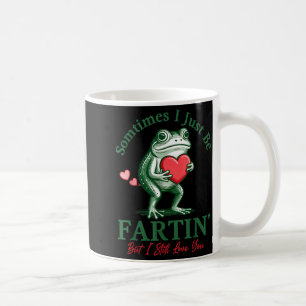 Mug Parfois je suis juste en train de péter Grenouille
