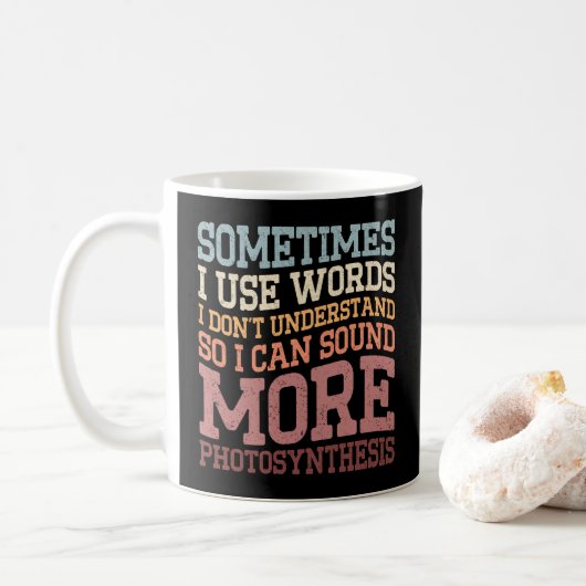 Mug Parfois j'utilise des mots que je ne comprends pas (Avec donut)