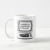Mug Parfois mon ordinateur me lâche (Gauche)