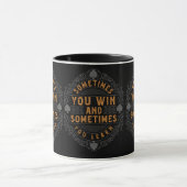Mug Parfois on gagne et parfois on apprend (Centre)