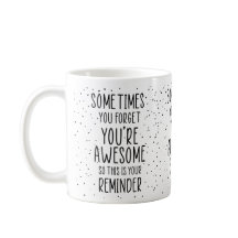 Parfois, on oublie qu’on est génial Motivationnel