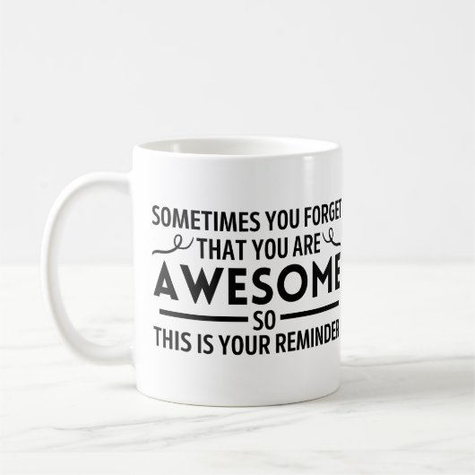 Mug Parfois on oublie que l'on est extraordinaire (Gauche)
