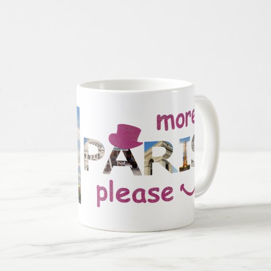 Mug Paris Attractions Plus Paris S'il vous plaît Parti (Devant droit)
