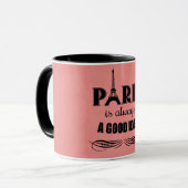 Mug Paris est toujours une bonne idée (Devant gauche)