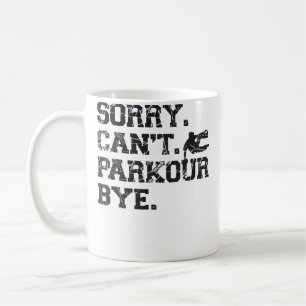 Mug Parkour Free Running Traceur Vintage Désolé. Ne pe