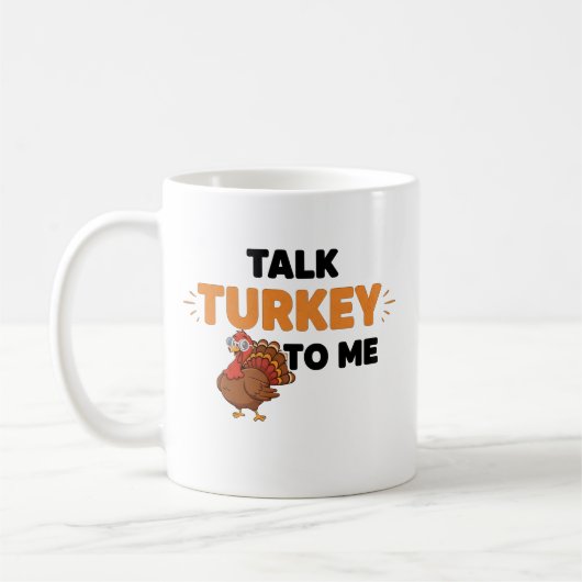 Mug Parle-moi de dinde – Création drôle pour le jour d (Gauche)