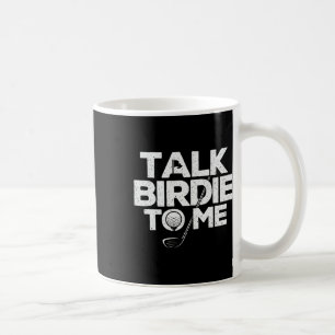 Mug Parle-moi petit oiseau - Golfeur Amateur de Golf G