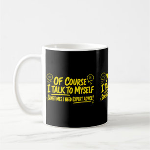 Mug Parler à moi-même Conseil d'expert Citation humori