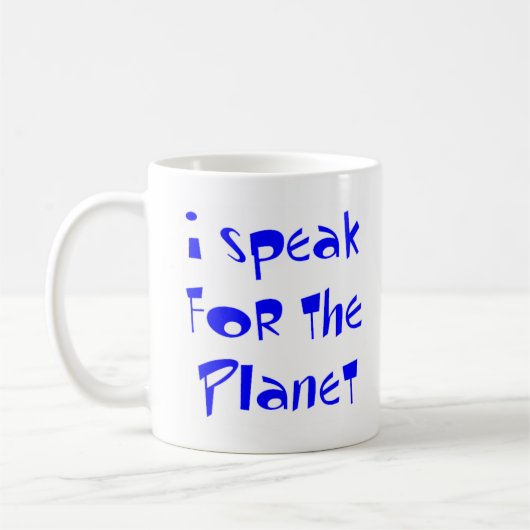 Mug parler au nom de la planète (Gauche)