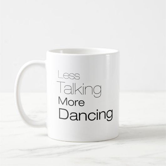 Mug Parler moins plus de danse (Gauche)