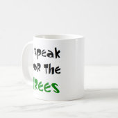 Mug parler pour les arbres (Devant gauche)