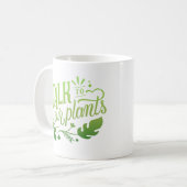 MUG PARLEZ À VOS PLANTES (Devant gauche)
