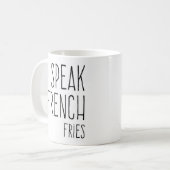 Mug Parlez français Fries Drôle (Devant gauche)