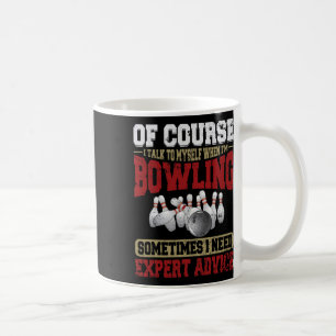 Mug Parlez-Moi Quand Bowling Besoin De Conseils D'Expe