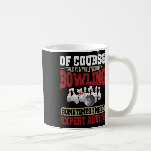 Mug Parlez-Moi Quand Bowling Besoin De Conseils D'Expe (Droite)