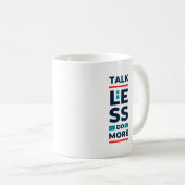 Mug Parlez moins Faites plus (Devant droit)