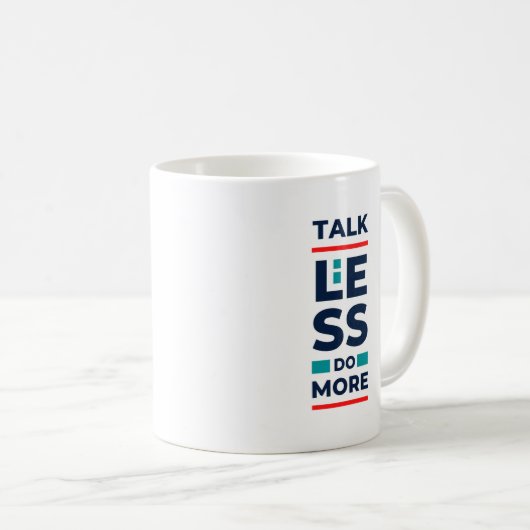 Mug Parlez moins Faites plus (Devant droit)