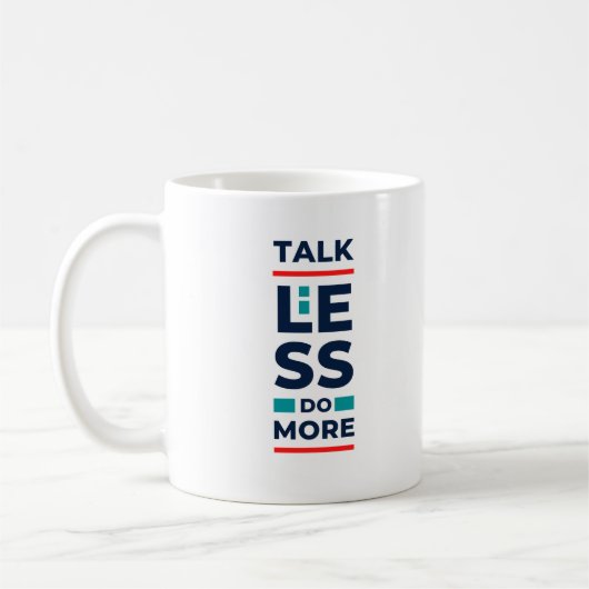 Mug Parlez moins Faites plus (Gauche)