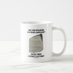 Mug Parlez-Vous Dans Une Langue Morte Ou Ai-Je Besoin