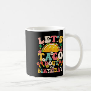 Mug Parti Mexicain Cinco De Mayo Taco Bout My Bir